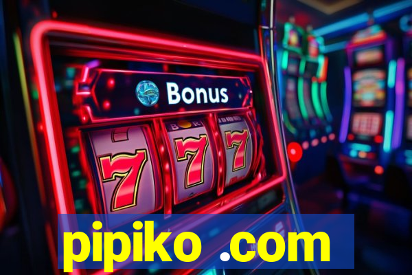 pipiko .com
